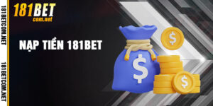 Nạp Tiền 181bet